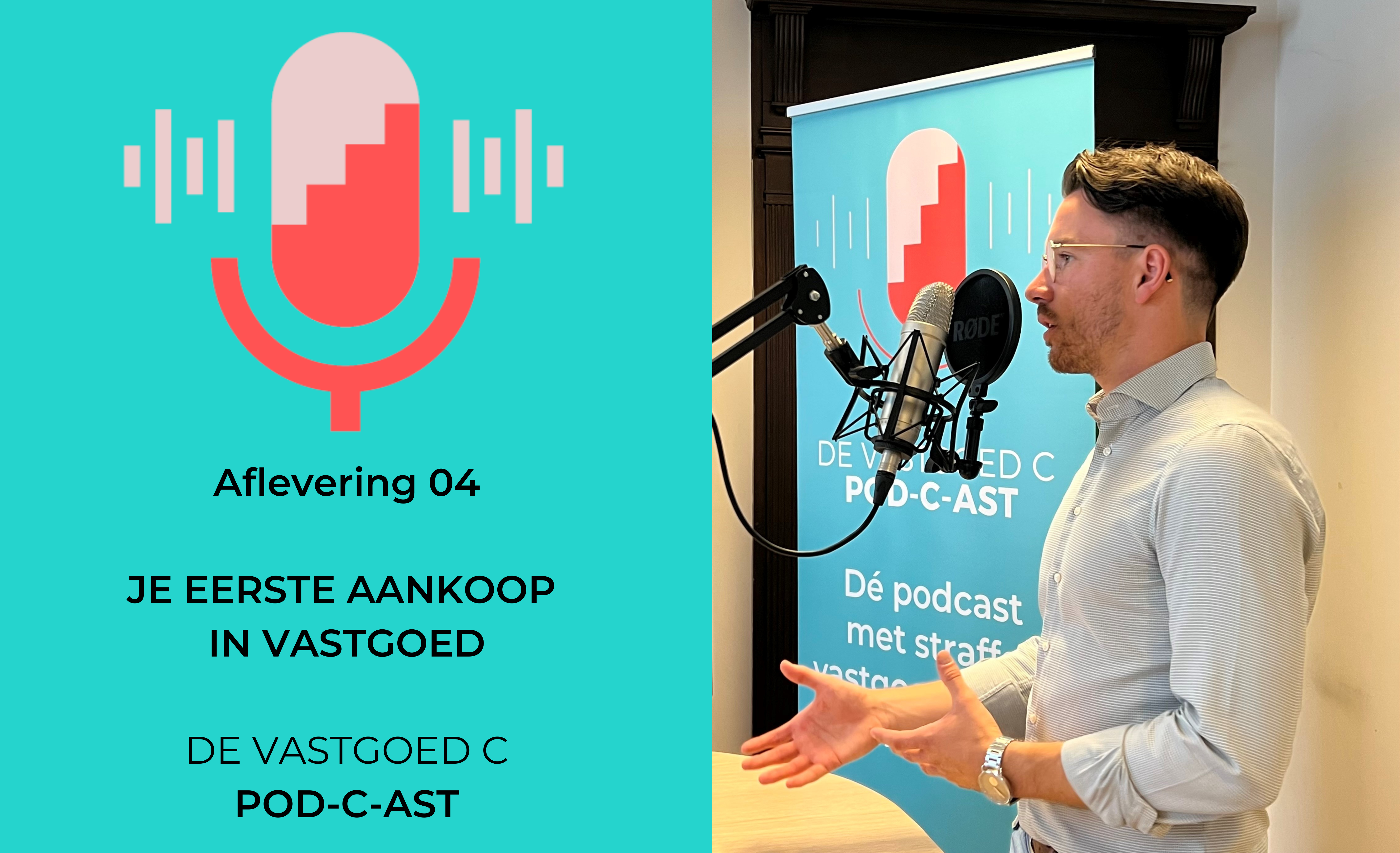 De Vastgoed C Pod-C-ast: Eerste aankoop in vastgoed | Vastgoed C